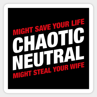 Chaotic Neutral Alignment Might Save Your Life Might Steal Your Wife - RPG Sticker